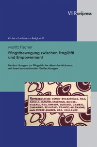 Pfingstbewegung zwischen Fragilität und Empowerment - Moritz Fischer - E-Book