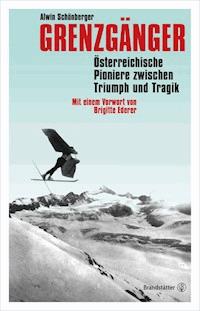 Grenzgänger - Alwin Schönberger - E-Book