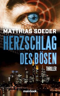 Herzschlag des Bösen - Matthias Soeder - kostenlos E-Book