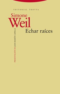 Echar raíces - Simone Weil - E-Book