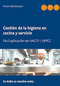 Gestión de la higiene en cocina y servicio - Frank Höchsmann - E-Book