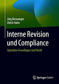 Interne Revision und Compliance - Jörg Berwanger - E-Book