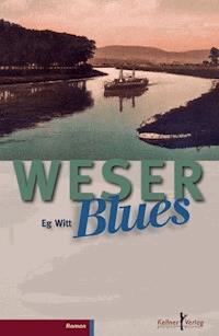WeserBlues - Eg Witt - E-Book