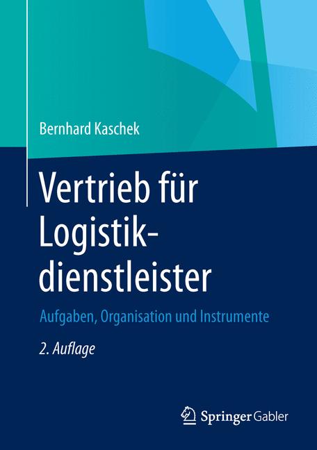Vertrieb für Logistikdienstleister - Bernhard Kaschek - E-Book