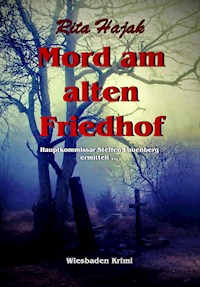 Mord am alten Friedhof - Rita Hajak - E-Book