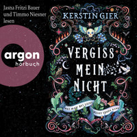 Was man bei Licht nicht sehen kann - Vergissmeinnicht, Band 1 (Ungekürzt) - Kerstin Gier - Hörbuch