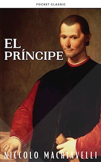 El Príncipe - Niccolò Machiavelli - E-Book