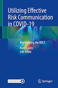 Utilizing Effective Risk Communication in COVID-19 - Andy Lazris - E-Book