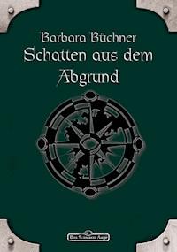 DSA 36: Schatten aus dem Abgrund - Barbara Büchner - E-Book