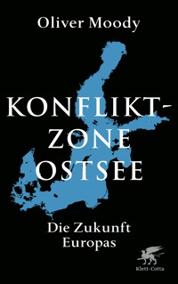 Konfliktzone Ostsee - Oliver Moody - E-Book