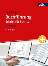 Buchführung Schritt für Schritt - Jörg Wöltje - E-Book