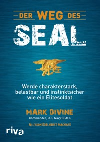 Der Weg des SEAL - Mark Divine - E-Book + Hörbuch