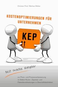 KEP Kostenoptimierungen für Unternehmen - Christian Flick - E-Book