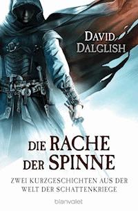 Die Rache der Spinne - David Dalglish - E-Book