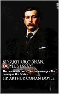 Sir Arthur Conan Doyle's essays - Arthur Conan Doyle - E-Book