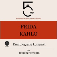 Frida Kahlo: Kurzbiografie kompakt - 5 Minuten - Hörbuch