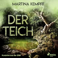 Der Teich - Kurzkrimi aus der Eifel (Ungekürzt) - Martina Kempff - Hörbuch