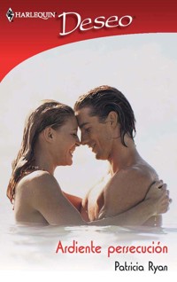 Ardiente persecución - Patricia Ryan - E-Book