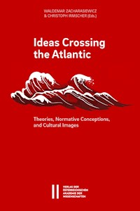 Ideas Crossing the Atlantic - Waldemar Zacharasiewicz - E-Book