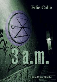 3 a.m. - Edie Calie - E-Book