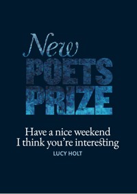 Have a nice weekend I think you're interesting - Lucy Holt - E-Book