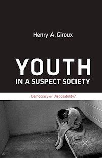Youth in a Suspect Society - H. Giroux - E-Book