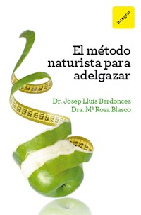 El método naturista para adelgazar - Josep Lluís Berdonces - E-Book