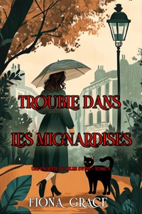 Trouble dans les mignardises (Une enquête de Millie Swiss — tome 3) - Fiona Grace - E-Book