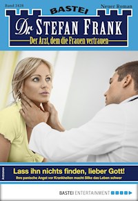 Dr. Stefan Frank 2428 - Stefan Frank - E-Book