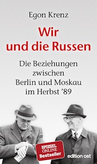Wir und die Russen - Egon Krenz - E-Book