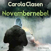 Novembernebel - Eifel-Krimi (Ungekürzt) - Carola Clasen - Hörbuch