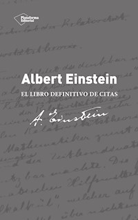 Albert Einstein. El libro definitivo de citas - Alice Calaprice - E-Book