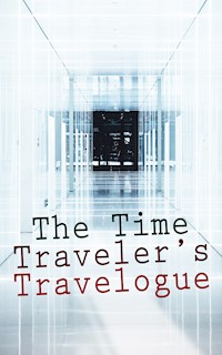 The Time Traveler's Travelogue - H. G. Wells - E-Book