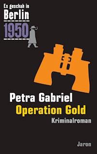 Operation Gold - Petra Gabriel - E-Book