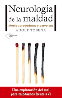 Neurología de la maldad - Adolf Tobeña - E-Book