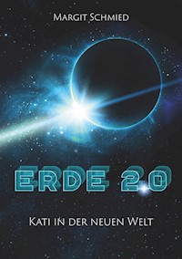 Erde 2.0 - Margit Schmied - E-Book