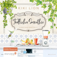 Tödlicher Smoothie - Kiki Lion - Hörbuch
