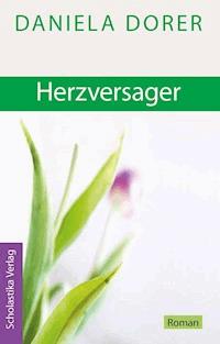 Herzversager - Daniela Dorer - E-Book