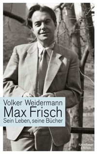 Max Frisch - Volker Weidermann - E-Book
