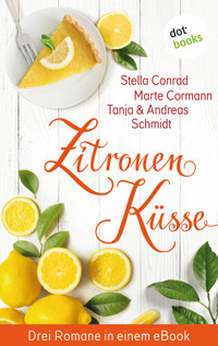 Zitronenküsse - Drei Romane in einem eBook - Stella Conrad - E-Book