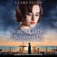 Storms Gather Between Us - Clare Flynn - Hörbuch