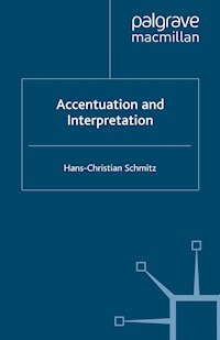 Accentuation and Interpretation - H. Schmitz - E-Book