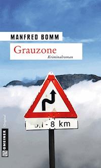 Grauzone - Manfred Bomm - E-Book
