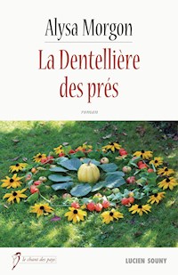 La Dentellière des prés - Morgon Alysa - E-Book