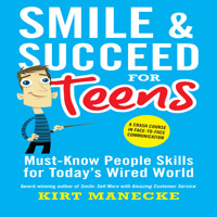 Smile & Succeed for Teens - Kirt Manecke - Hörbuch