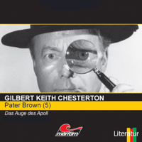 Pater Brown, Folge 5: Das Auge des Apoll - Gilbert Keith Chesterton - Hörbuch