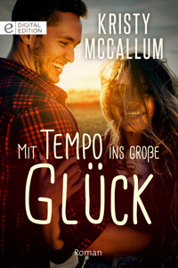 Mit Tempo ins große Glück - Kristy McCallum - E-Book