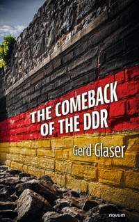 The Comeback of the DDR - Gerd Glaser - E-Book