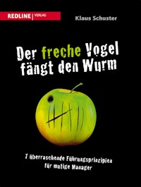 Der freche Vogel fängt den Wurm - Klaus Schuster - E-Book