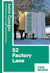 52 Factory Lane - Selim Özdogan - E-Book